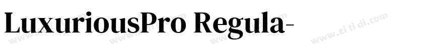 LuxuriousPro Regula字体转换